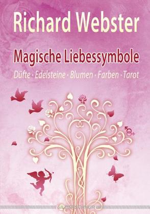 Magische Liebessymbole von Webster,  Richard