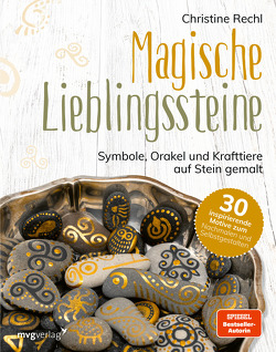 Magische Lieblingssteine von Rechl,  Christine