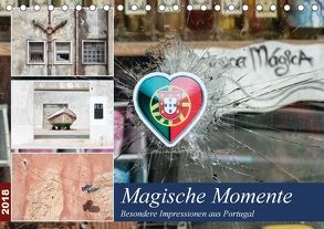 Magische Momente – Besondere Impressionen aus Portugal (Tischkalender 2018 DIN A5 quer) von Klesse,  Andreas