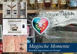 Magische Momente – Besondere Impressionen aus Portugal (Wandkalender 2019 DIN A2 quer) von Klesse,  Andreas