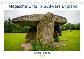 Magische Orte in Südwest England (Tischkalender 2022 DIN A5 quer) von Poling,  André