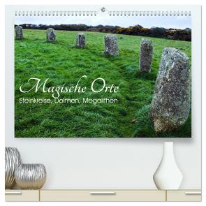 Magische Orte – Steinkreise, Dolmen, Megalithen (hochwertiger Premium Wandkalender 2024 DIN A2 quer), Kunstdruck in Hochglanz von Drafz,  Silvia