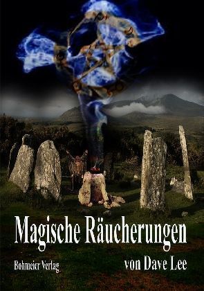 Magische Räucherungen von Lee,  Dave, McCambridge,  Dennis, Nostra,  Malchick, Peirce,  David