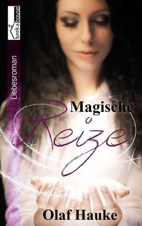Magische Reize von Hauke,  Olaf