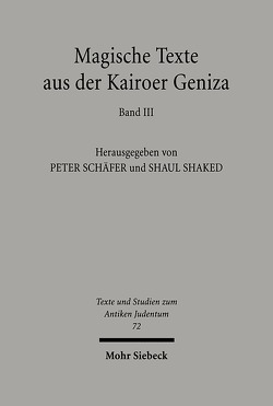 Magische Texte aus der Kairoer Geniza von Leicht,  Reimund, Rebiger,  Bill, Schaefer,  Peter, Shaked,  Shaul, Wandrey,  Irina