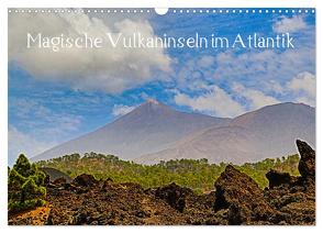 Magische Vulkaninseln im Atlantik (Wandkalender 2024 DIN A3 quer), CALVENDO Monatskalender von Maas,  Christoph