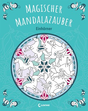 Magischer Mandalazauber – Einhörner von Labuch,  Kristin