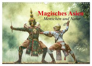 Magisches Asien. Menschen und Natur (Wandkalender 2024 DIN A3 quer), CALVENDO Monatskalender von Stanzer,  Elisabeth