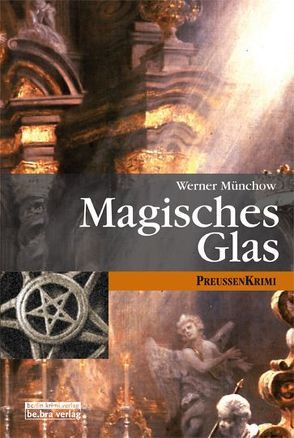 Magisches Glas von Münchow,  Werner