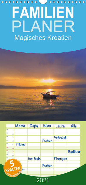 Magisches Kroatien – Familienplaner hoch (Wandkalender 2021 , 21 cm x 45 cm, hoch) von EigenART