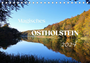 Magisches Ostholstein (Tischkalender 2024 DIN A5 quer), CALVENDO Monatskalender von Sachers,  Susanne