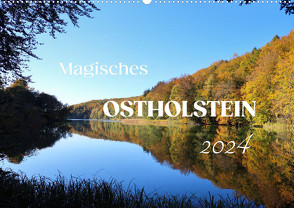 Magisches Ostholstein (Wandkalender 2024 DIN A2 quer), CALVENDO Monatskalender von Sachers,  Susanne