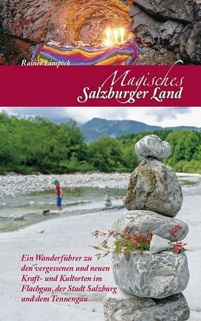 Magisches Salzburger Land von Limpöck,  Rainer