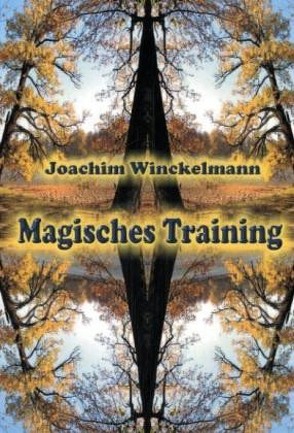 Magisches Training von Winckelmann,  Joachim