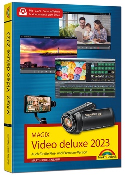 MAGIX Video deluxe 2022 / 2023 – Das Buch zur Software. Die besten Tipps und Tricks: von Quedenbaum,  Martin