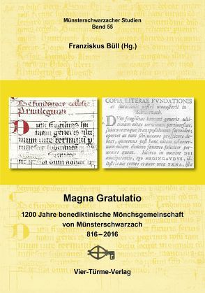 Magna Gratulatio von Berger,  Placidus, Büll,  Franziskus, Dörr,  Lambert, Feustel,  Ortwin, Finkel,  Justus, Grün,  Anselm, Hochholzer,  Elmar, Mahr,  Johannes, Muth,  Erwin, Nitschel,  Susanne, Schneider,  Erich, Staab,  Franz, von Saldern,  Friedrich-Christoph, Woll,  Carsten