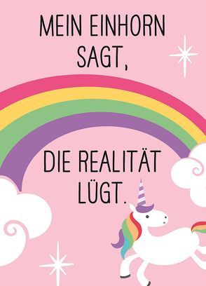 Magnet – Mein Einhorn sagt, die Realität lügt. von Groh,  Joachim