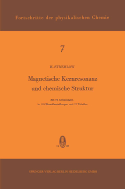 Magnetische Kernresonanz und Chemische Struktur von Strehlow,  H.