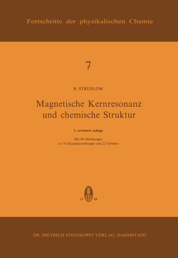 Magnetische Kernresonanz und Chemische Struktur von Strehlow,  H.