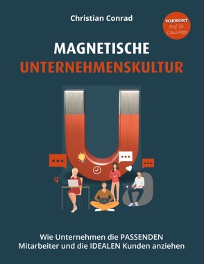 Magnetische Unternehmenskultur von Conrad,  Christian