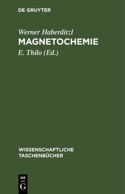 Magnetochemie von Haberditzl,  Werner, Thilo,  E.