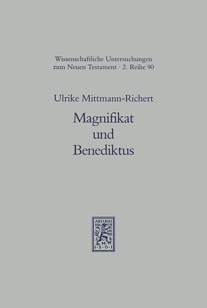 Magnifikat und Benediktus von Mittmann-Richert,  Ulrike