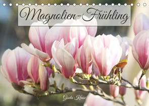 Magnolien-Frühling (Tischkalender 2023 DIN A5 quer) von Kruse,  Gisela