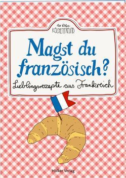 Magst du französisch? von Graef,  Amélie