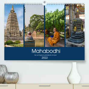 Mahabodhi – Der wichtigste buddhistische Tempel (Premium, hochwertiger DIN A2 Wandkalender 2022, Kunstdruck in Hochglanz) von Santanna,  Ricardo