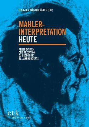 Mahler-Interpretation heute von Wüstendörfer,  Lena-Lisa