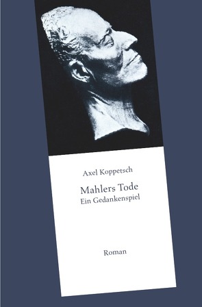 Mahlers Tode von Koppetsch,  Axel