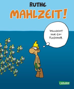 Mahlzeit! von Ruthe,  Ralph