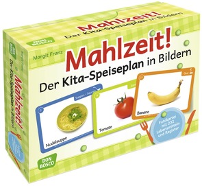 Mahlzeit! Der Kita-Speiseplan in Bildern von Franz,  Margit