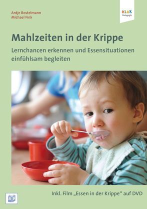 Mahlzeiten in der Krippe von Bostelmann,  Antje, Fink,  Michael