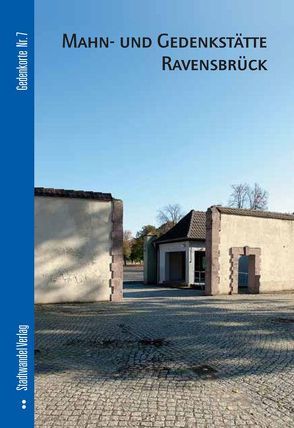 Mahn- und Gedenkstätte Ravensbrück von Leo,  Annette