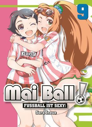 Mai Ball – Fußball ist sexy! 09 von Inoue,  Sora, Yamada,  Hiro