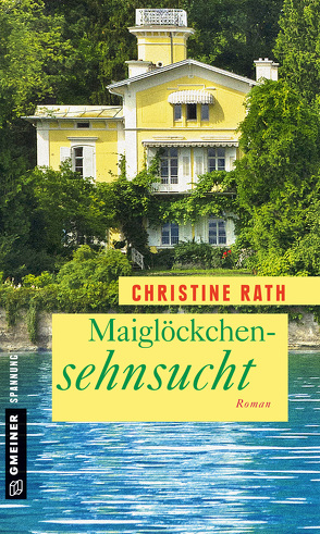 Maiglöckchensehnsucht von Rath,  Christine