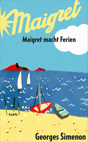 Maigret macht Ferien von Brands,  Bärbel, Raimond,  Jean, Simenon,  Georges