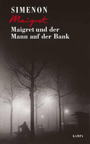 Maigret und der Mann auf der Bank von Klau,  Barbara, Madlung,  Mirjam, Simenon,  Georges, Wille,  Hansjürgen