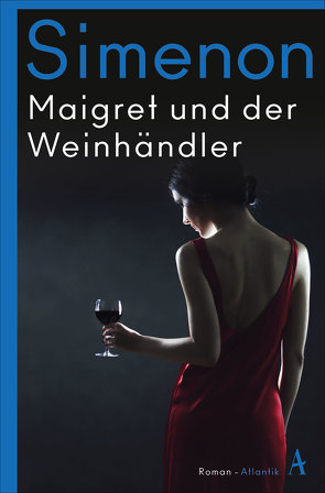 Maigret und der Weinhändler von Klau,  Barbara, Madlung,  Mirjam, Simenon,  Georges, Wille,  Hansjürgen