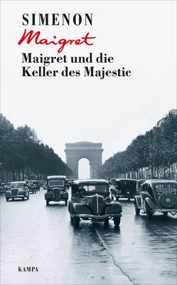 Maigret und die Keller des Majestic von Simenon,  Georges, Wille,  Hansjürgen;Klau,  Barbara;Wegmann,  Sara