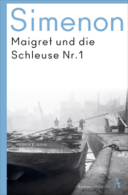 Maigret und die Schleuse Nr. 1 von Klau,  Barbara, Simenon,  Georges, Wille,  Hansjürgen