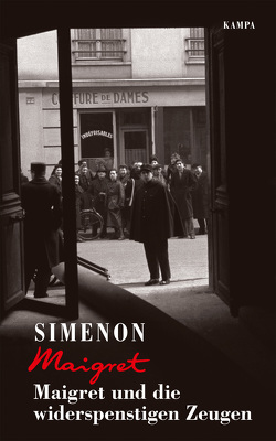 Maigret und die widerspenstigen Zeugen von Simenon,  Georges, Wille,  Hansjürgen;Klau,  Barbara;Arntz,  Heiko