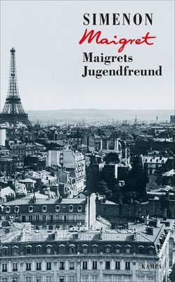 Maigrets Jugendfreund von Simenon,  Georges, Wille,  Hansjürgen;Klau,  Barbara;Künne,  Cornelia