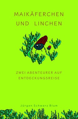 Maikäferchen und Linchen von Schwarz Blum,  Jürgen