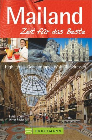 Mailand – Zeit für das Beste von Dürr,  Bettina, Weimar,  Thilo