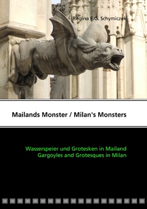 Mailands Monster / Milan’s Monsters von Schymiczek,  Regina E. G.