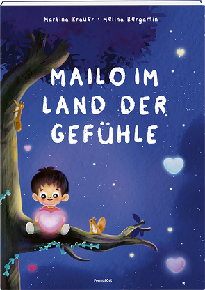 Mailo im Land der Gefühle von Bergamin,  Melina, Krauer,  Martina