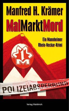 MaiMarktMord von Krämer,  Manfred H