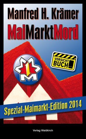 MaiMarktMord von Krämer,  Manfred H